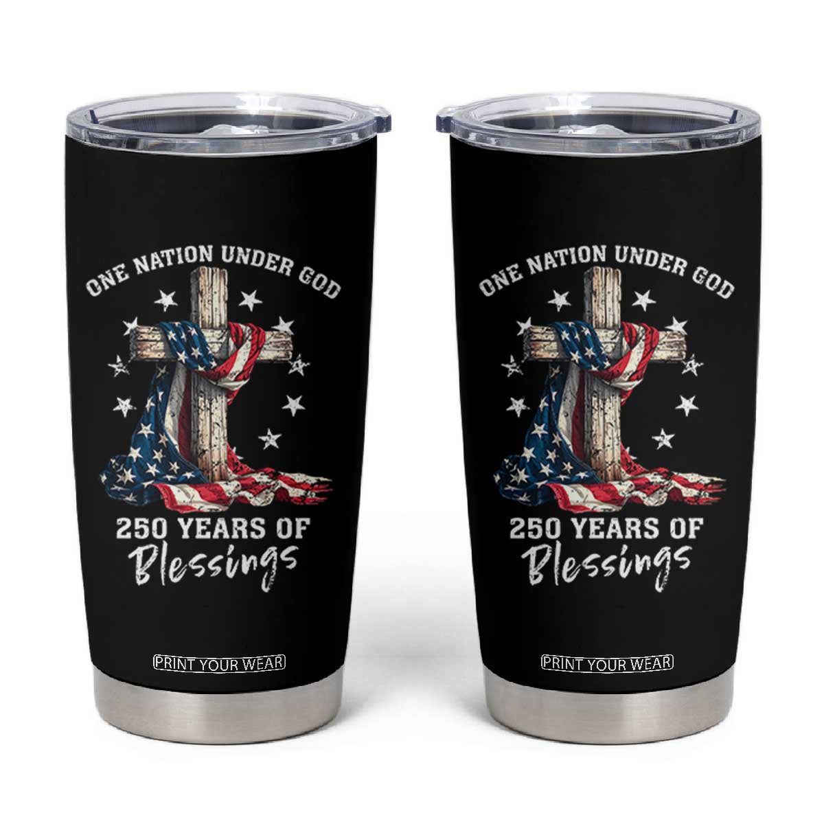 250th Anniversary USA Tumbler Cup One Nation Under God US 250 Flag Cross 4th Of July TS10 Black Print Your Wear