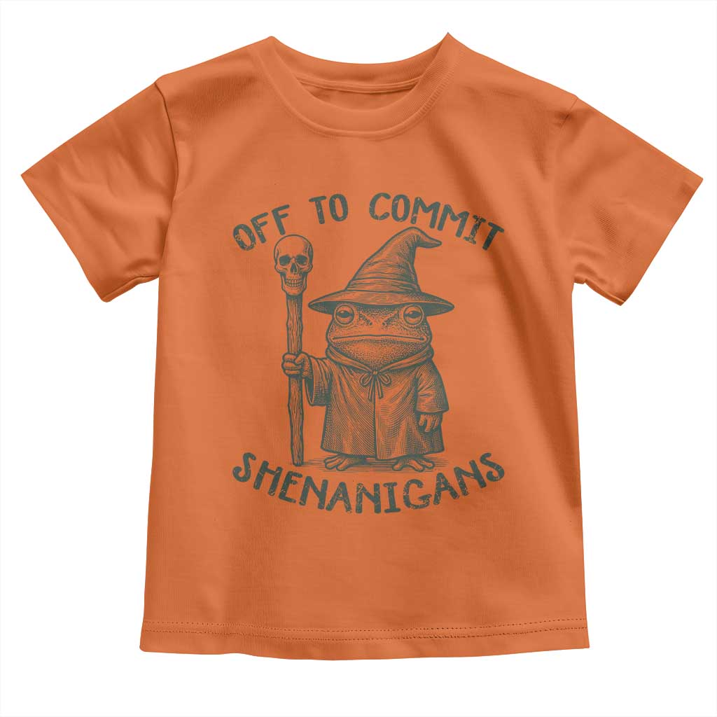 Wizard Frog Toddler T Shirt Funny Off to Commit Shenanigans TS10 Orange Print Your Wear