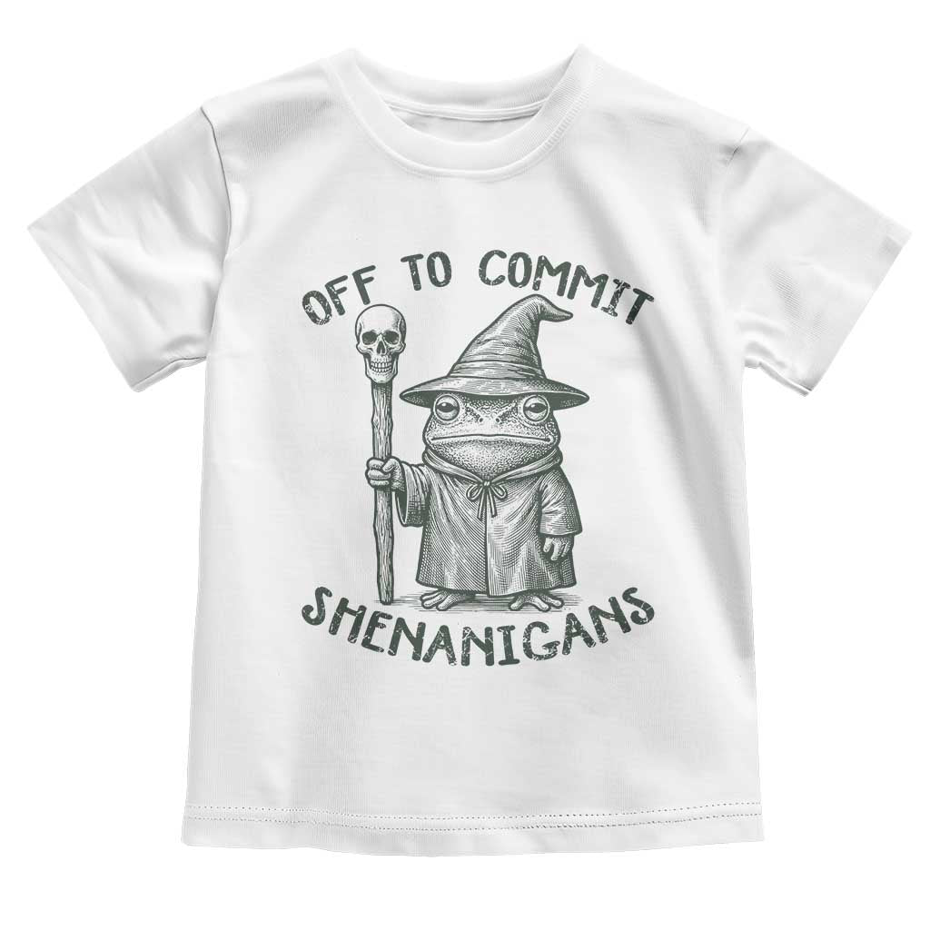 Wizard Frog Toddler T Shirt Funny Off to Commit Shenanigans TS10 White Print Your Wear