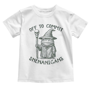 Wizard Frog Toddler T Shirt Funny Off to Commit Shenanigans TS10 White Print Your Wear