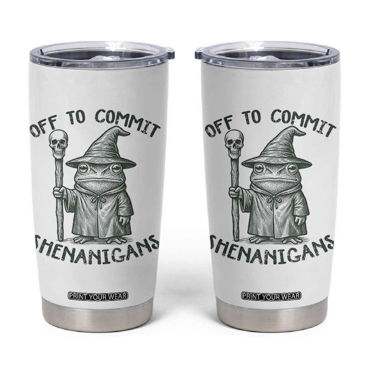 Wizard Frog Tumbler Cup Funny Off to Commit Shenanigans TS10 White Print Your Wear