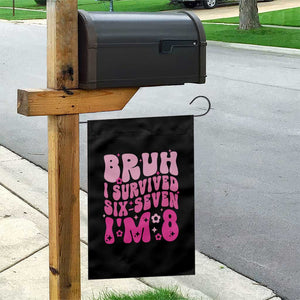 8th Birthday Girls Garden Flag Bruh I Survived 67 Im 8 Year Old Six Seven TS10 Print Your Wear