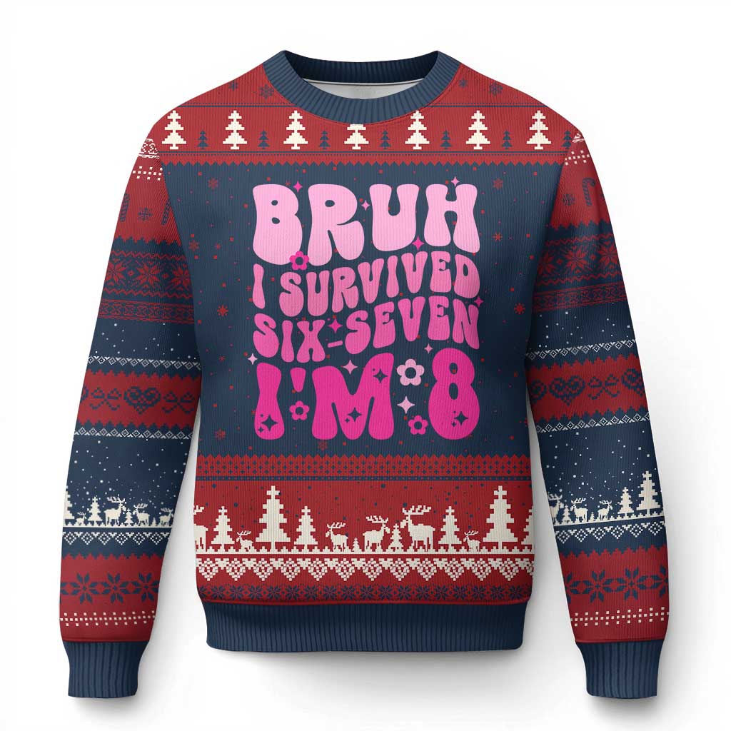 8th Birthday Girls Ugly Christmas Sweater Bruh I Survived 67 Im 8 Year Old Six Seven TS10 Navy Red Print Your Wear