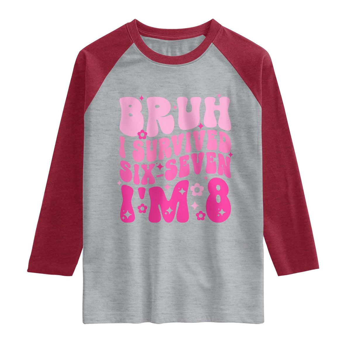 8th Birthday Girls Raglan Shirt Bruh I Survived 67 Im 8 Year Old Six Seven TS10 Heather Gray Heather Red Print Your Wear
