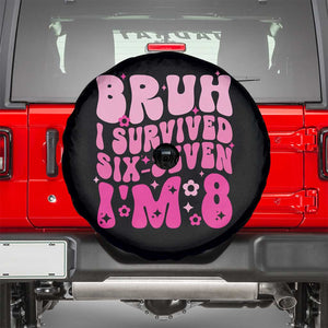 8th Birthday Girls Spare Tire Cover Bruh I Survived 67 Im 8 Year Old Six Seven TS10 Black Print Your Wear
