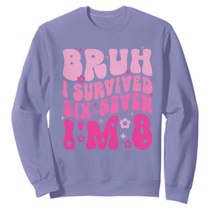 8th Birthday Girls Sweatshirt Bruh I Survived 67 Im 8 Year Old Six Seven TS10 Violet Print Your Wear