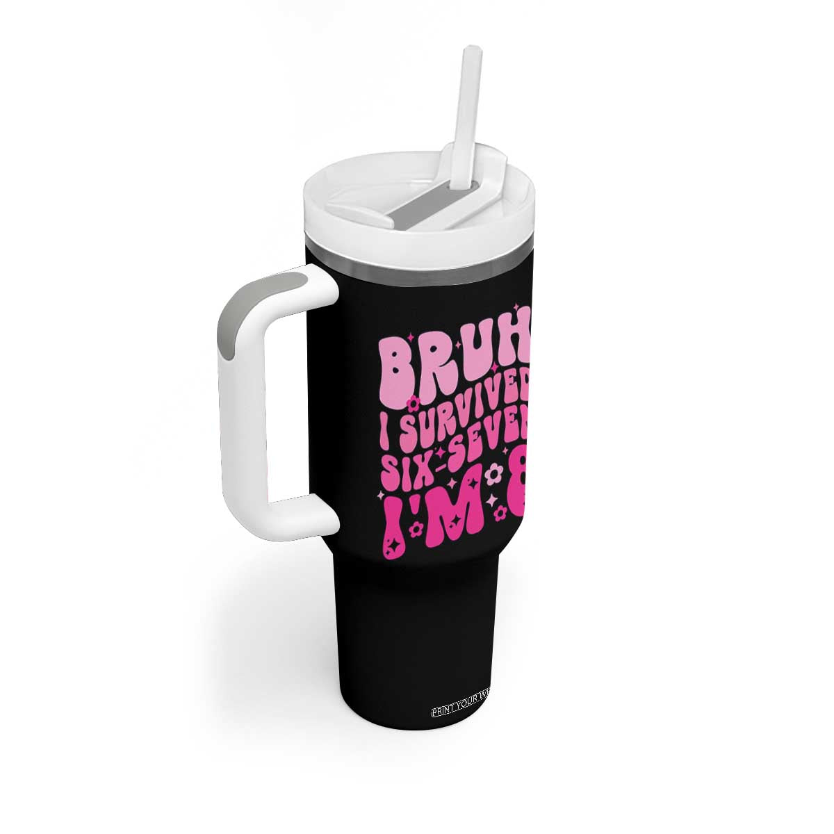 8th Birthday Girls Tumbler With Handle Bruh I Survived 67 Im 8 Year Old Six Seven TS10 Print Your Wear