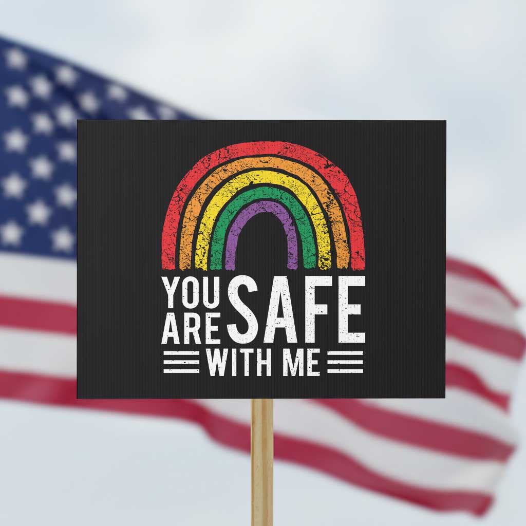 You Are Safe With Me Protest Sign Retro Rainbow LGBTQ Ally Pride TS10 Horizontal 18