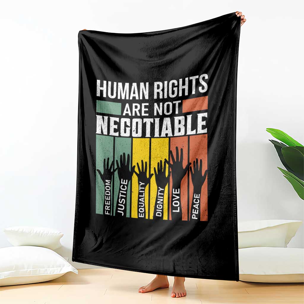 Human Rights Throw Blanket Are Not Negotiable Retro Equality Statement TS10 Print Your Wear