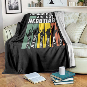 Human Rights Throw Blanket Are Not Negotiable Retro Equality Statement TS10 Print Your Wear