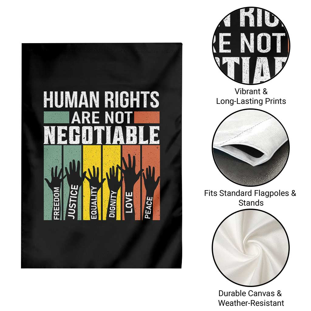 Human Rights Garden Flag Are Not Negotiable Retro Equality Statement TS10 Print Your Wear
