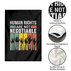 Human Rights Garden Flag Are Not Negotiable Retro Equality Statement TS10 Print Your Wear