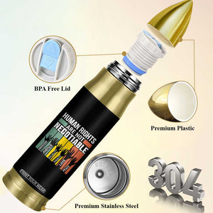 Human Rights Bullet Tumbler Are Not Negotiable Retro Equality Statement TS10 Print Your Wear