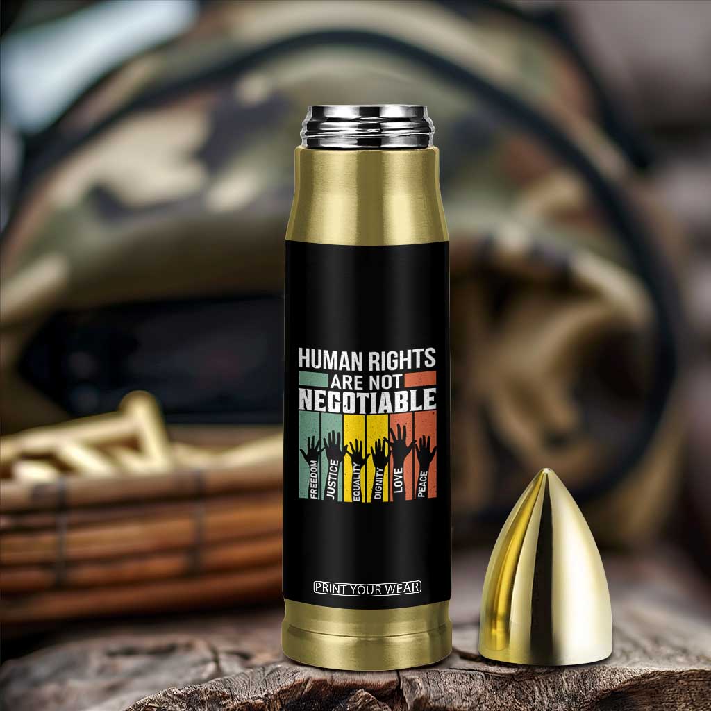 Human Rights Bullet Tumbler Are Not Negotiable Retro Equality Statement TS10 Print Your Wear