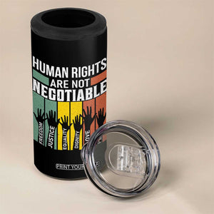 Human Rights 4 in 1 Can Cooler Tumbler Are Not Negotiable Retro Equality Statement TS10 Print Your Wear
