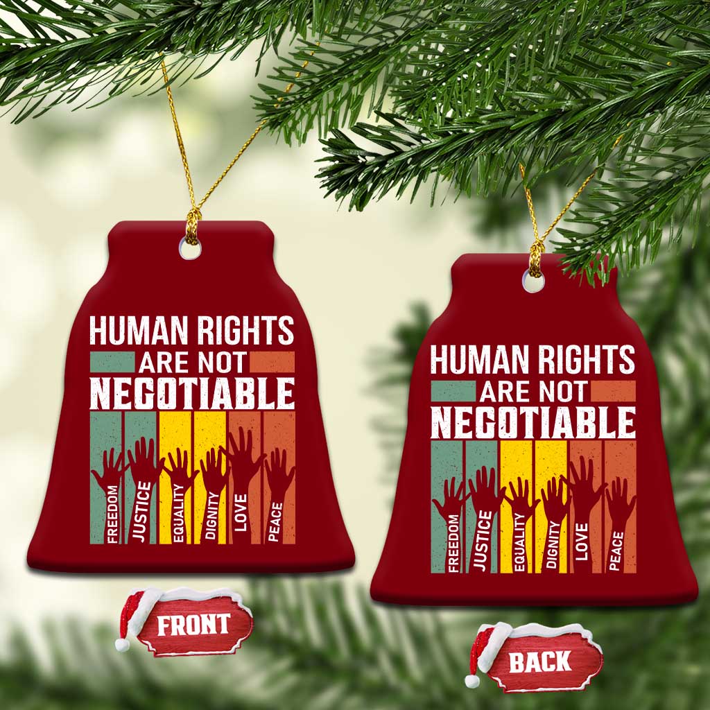 Human Rights Ceramic Ornament Are Not Negotiable Retro Equality Statement TS10 Print Your Wear