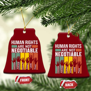 Human Rights Ceramic Ornament Are Not Negotiable Retro Equality Statement TS10 Print Your Wear