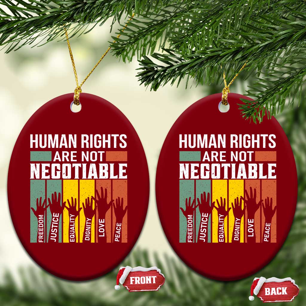 Human Rights Ceramic Ornament Are Not Negotiable Retro Equality Statement TS10 Print Your Wear