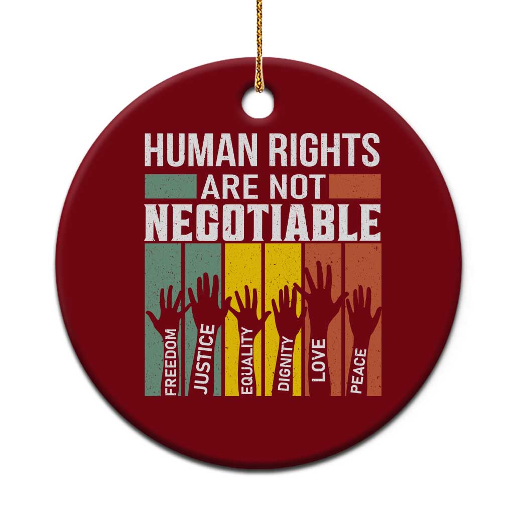 Human Rights Ceramic Ornament Are Not Negotiable Retro Equality Statement TS10 1pc Red Print Your Wear