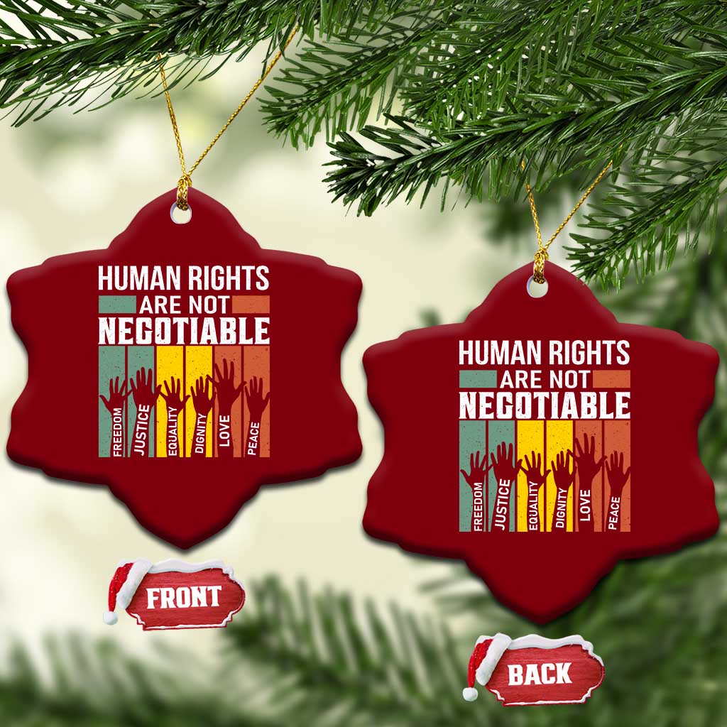 Human Rights Ceramic Ornament Are Not Negotiable Retro Equality Statement TS10 Print Your Wear