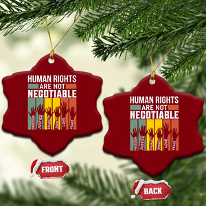 Human Rights Ceramic Ornament Are Not Negotiable Retro Equality Statement TS10 Print Your Wear