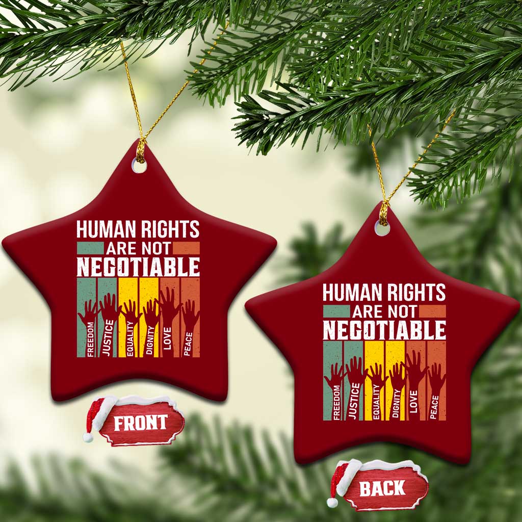 Human Rights Ceramic Ornament Are Not Negotiable Retro Equality Statement TS10 Print Your Wear