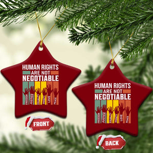 Human Rights Ceramic Ornament Are Not Negotiable Retro Equality Statement TS10 Print Your Wear