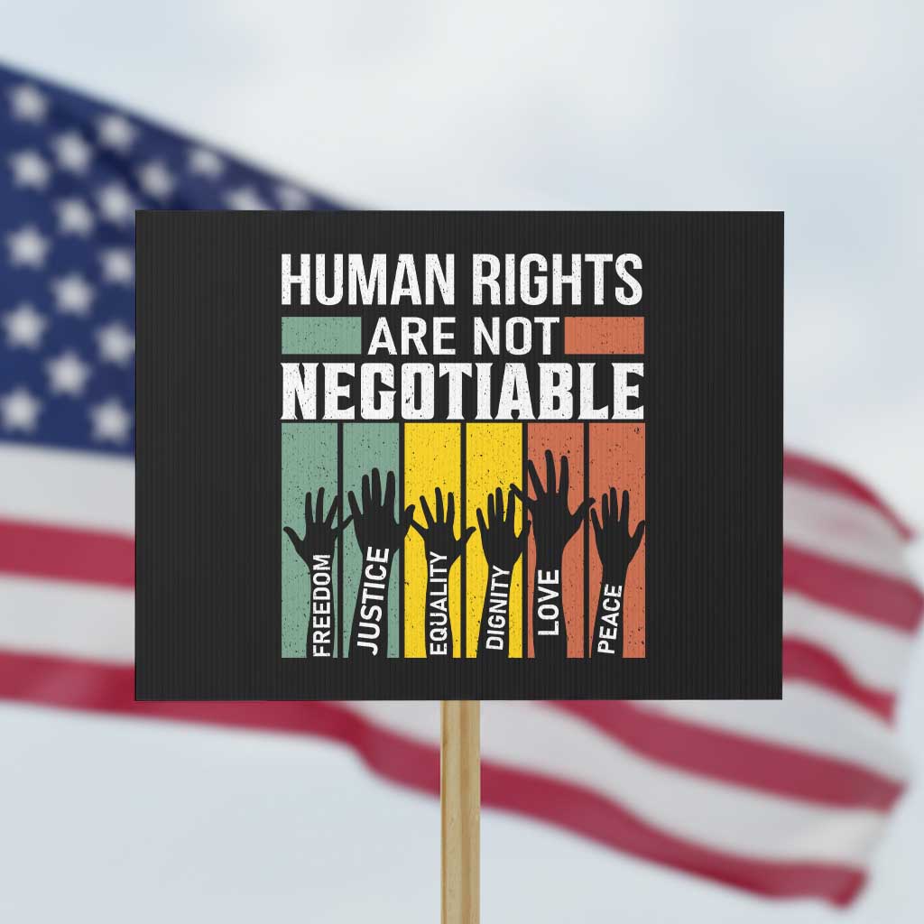 Human Rights Protest Sign Are Not Negotiable Retro Equality Statement TS10 Horizontal 18