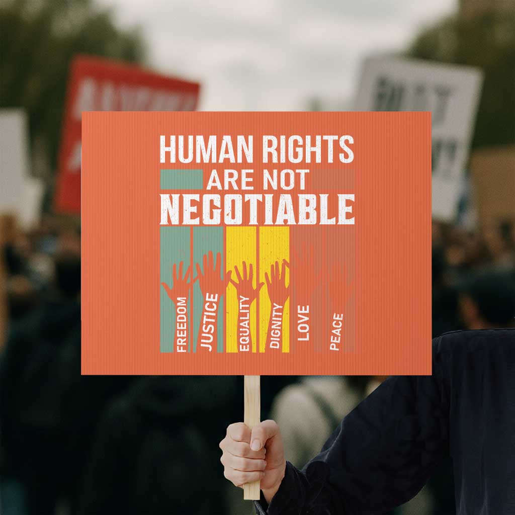 Human Rights Protest Sign Are Not Negotiable Retro Equality Statement TS10 Horizontal 18