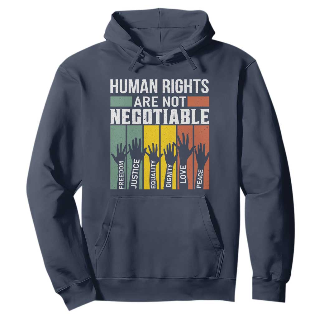 Human Rights Hoodie Are Not Negotiable Retro Equality Statement TS10 Navy Print Your Wear