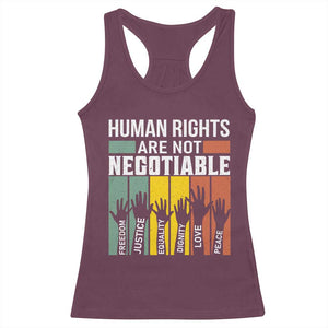 Human Rights Racerback Tank Top Are Not Negotiable Retro Equality Statement TS10 Maroon Print Your Wear