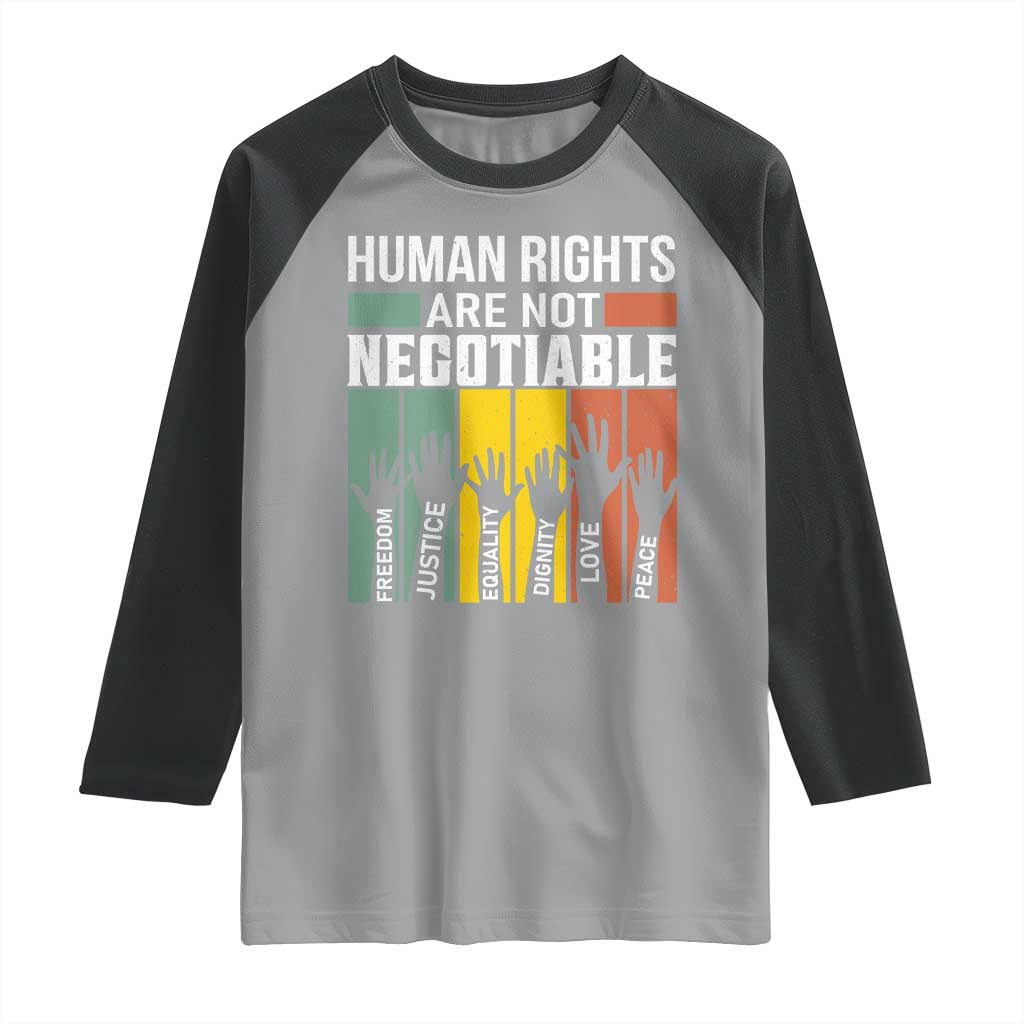 Human Rights Raglan Shirt Are Not Negotiable Retro Equality Statement TS10 Sport Gray Black Print Your Wear