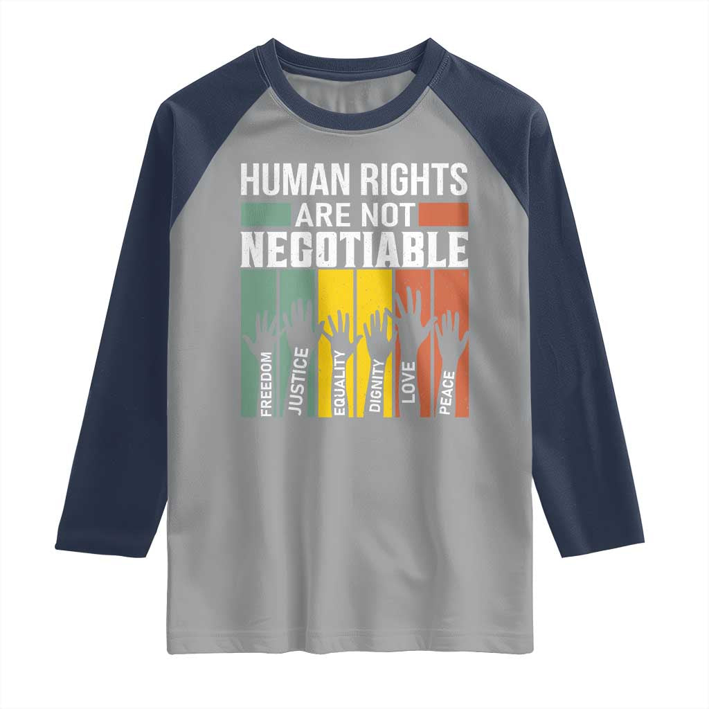 Human Rights Raglan Shirt Are Not Negotiable Retro Equality Statement TS10 Sport Gray Navy Print Your Wear