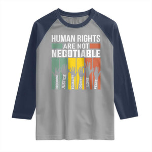 Human Rights Raglan Shirt Are Not Negotiable Retro Equality Statement TS10 Sport Gray Navy Print Your Wear