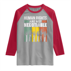Human Rights Raglan Shirt Are Not Negotiable Retro Equality Statement TS10 Sport Gray Red Print Your Wear
