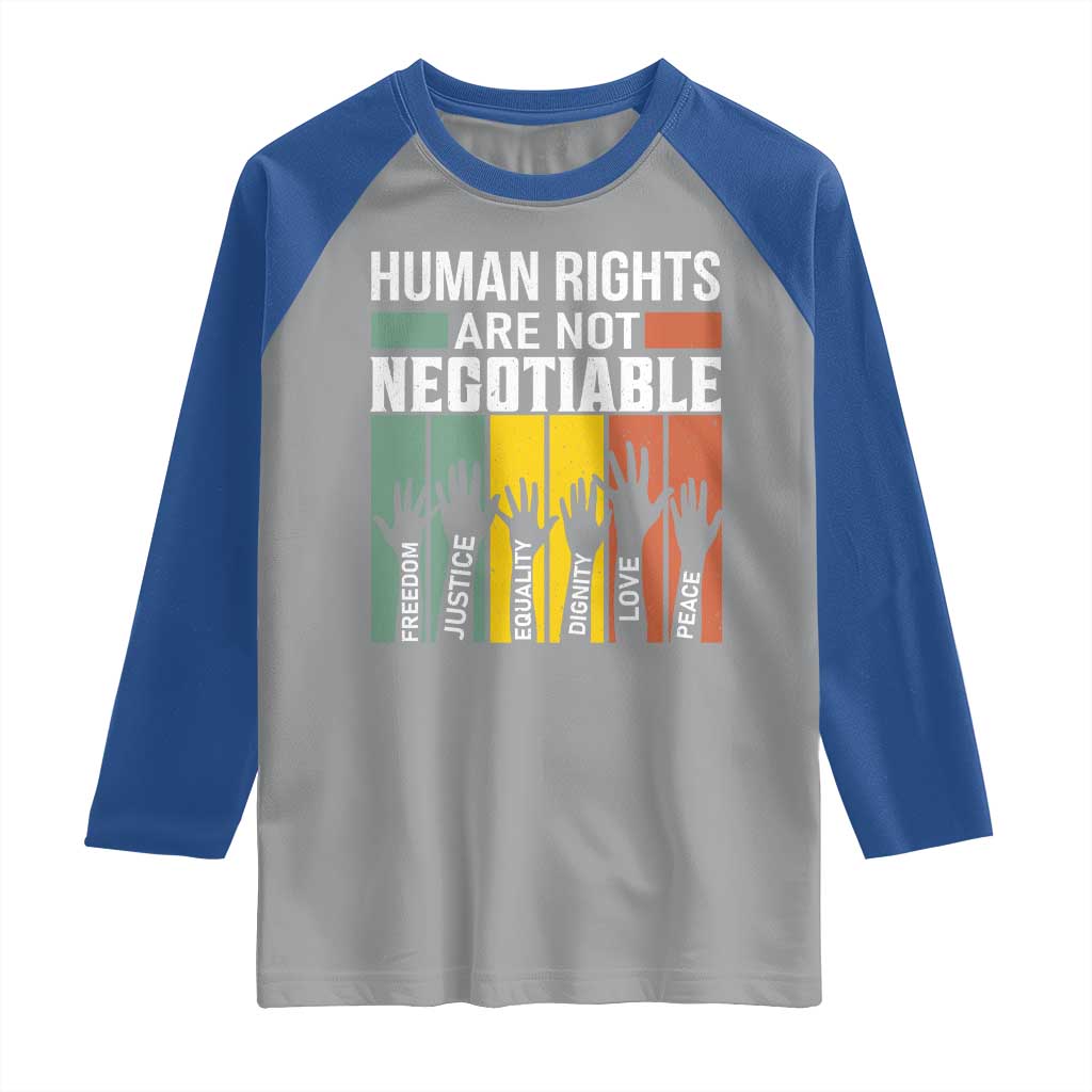 Human Rights Raglan Shirt Are Not Negotiable Retro Equality Statement TS10 Sport Gray Royal Print Your Wear