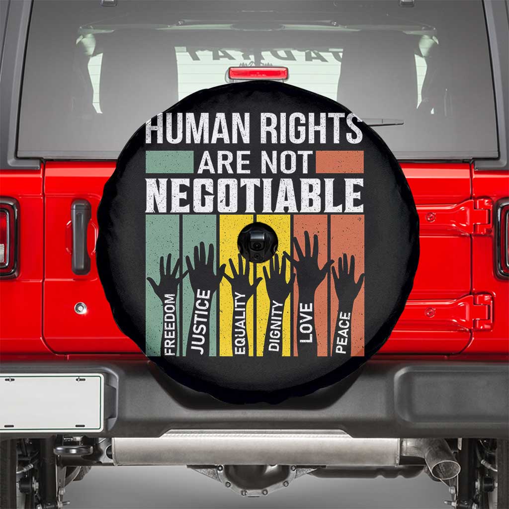 Human Rights Spare Tire Cover Are Not Negotiable Retro Equality Statement TS10 Black Print Your Wear