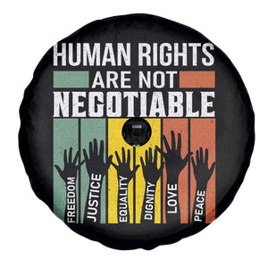 Human Rights Spare Tire Cover Are Not Negotiable Retro Equality Statement TS10 Print Your Wear