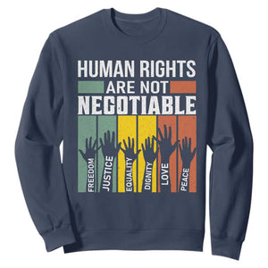 Human Rights Sweatshirt Are Not Negotiable Retro Equality Statement TS10 Navy Print Your Wear