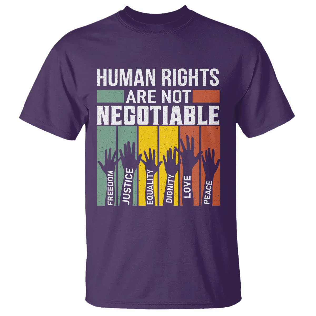 Human Rights T Shirt Are Not Negotiable Retro Equality Statement TS10 Purple Print Your Wear