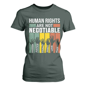 Human Rights T Shirt For Women Are Not Negotiable Retro Equality Statement TS10 Dark Forest Green Print Your Wear