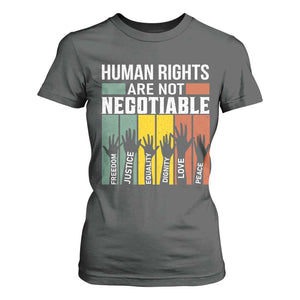 Human Rights T Shirt For Women Are Not Negotiable Retro Equality Statement TS10 Dark Heather Print Your Wear