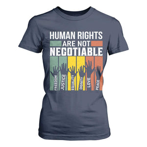 Human Rights T Shirt For Women Are Not Negotiable Retro Equality Statement TS10 Navy Print Your Wear