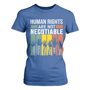Human Rights T Shirt For Women Are Not Negotiable Retro Equality Statement TS10 Royal Blue Print Your Wear