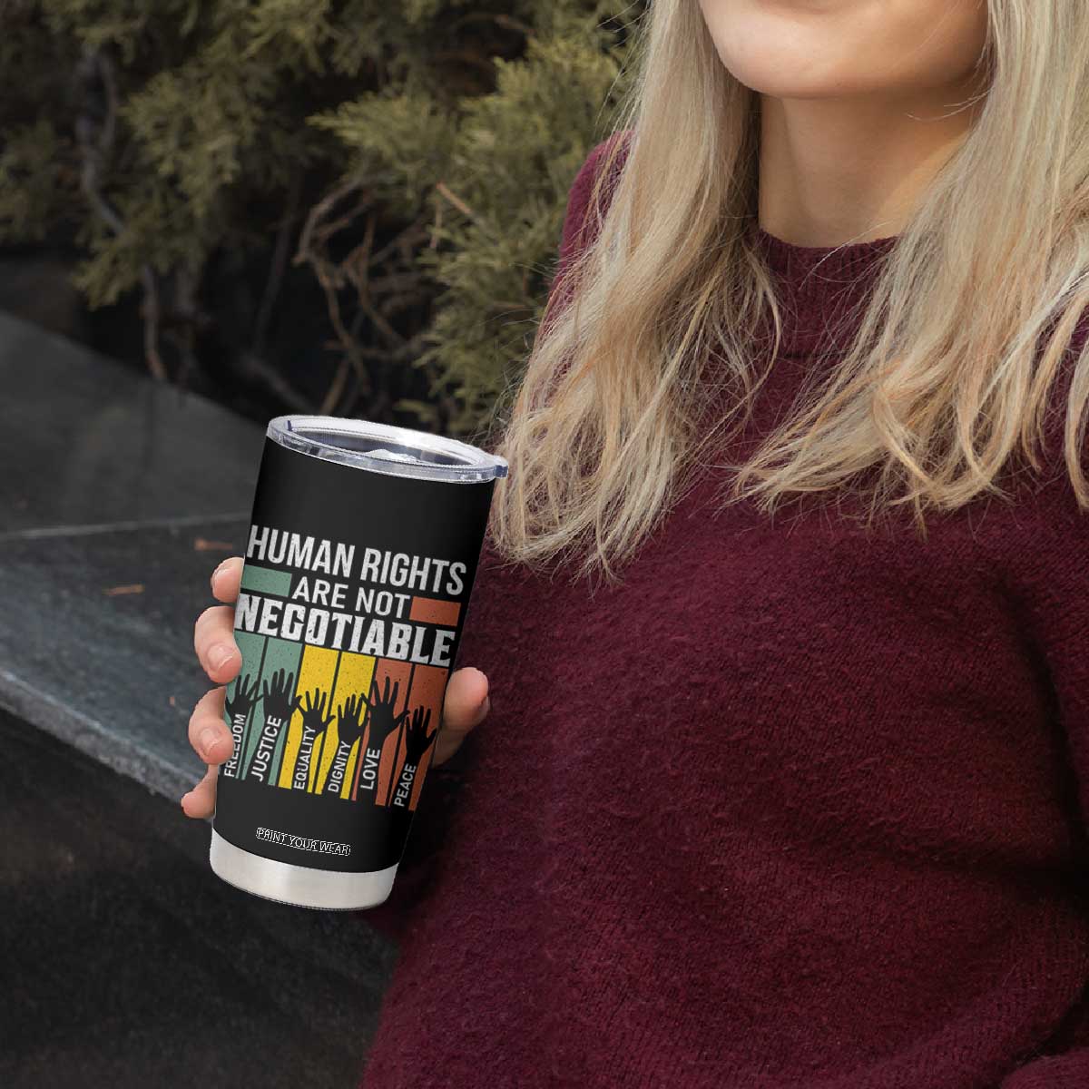Human Rights Tumbler Cup Are Not Negotiable Retro Equality Statement TS10 Print Your Wear