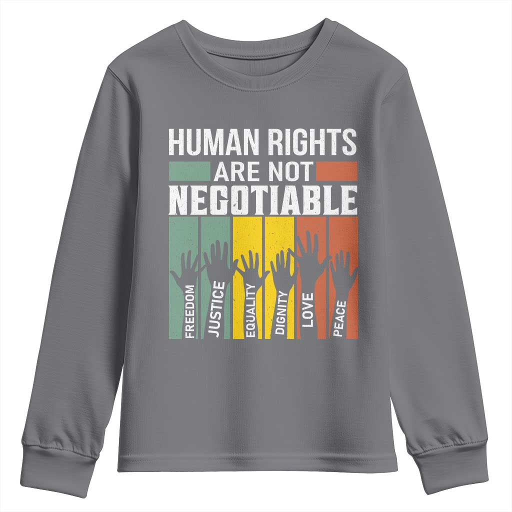 Human Rights Youth Sweatshirt Are Not Negotiable Retro Equality Statement TS10 Charcoal Print Your Wear