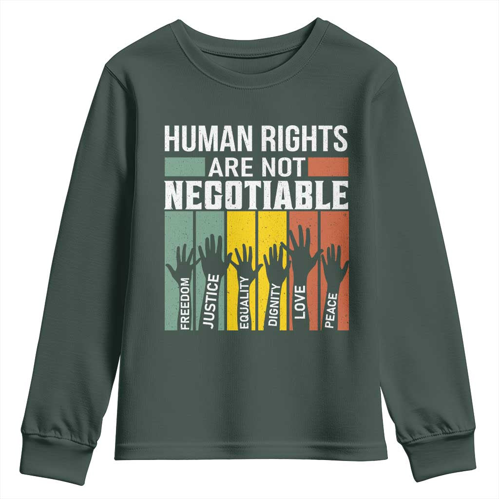 Human Rights Youth Sweatshirt Are Not Negotiable Retro Equality Statement TS10 Dark Forest Green Print Your Wear