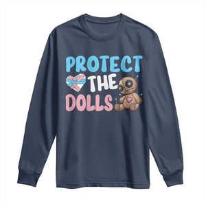 Protect The Dolls Long Sleeve Shirt Transgender Trans Pride TS10 Navy Print Your Wear