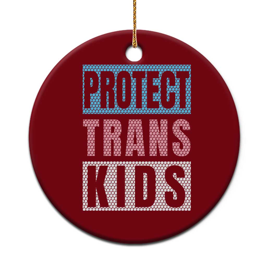 Protect Trans Kids Ceramic Ornament Transgender Pride Trans Rights Social Justice TS10 1pc Red Print Your Wear