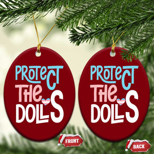 Protect The Dolls Ceramic Ornament Transgender Trans Pride Social Justice TS10 Print Your Wear